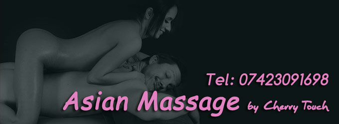 Oriental Asian Massage London by Cherry
